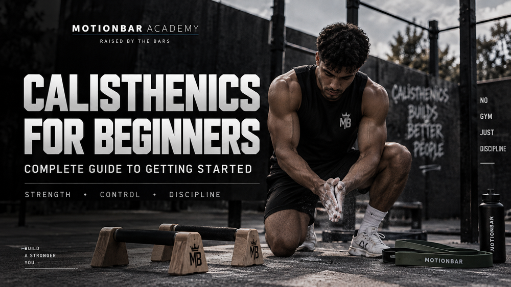 Calisthenics for beginners complete guide - MotionBar Academy