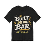 MotionBar Built on the Bar T-Shirt for calisthenics streetwear