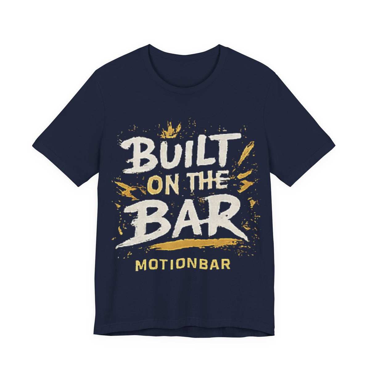 MotionBar Built on the Bar T-Shirt
