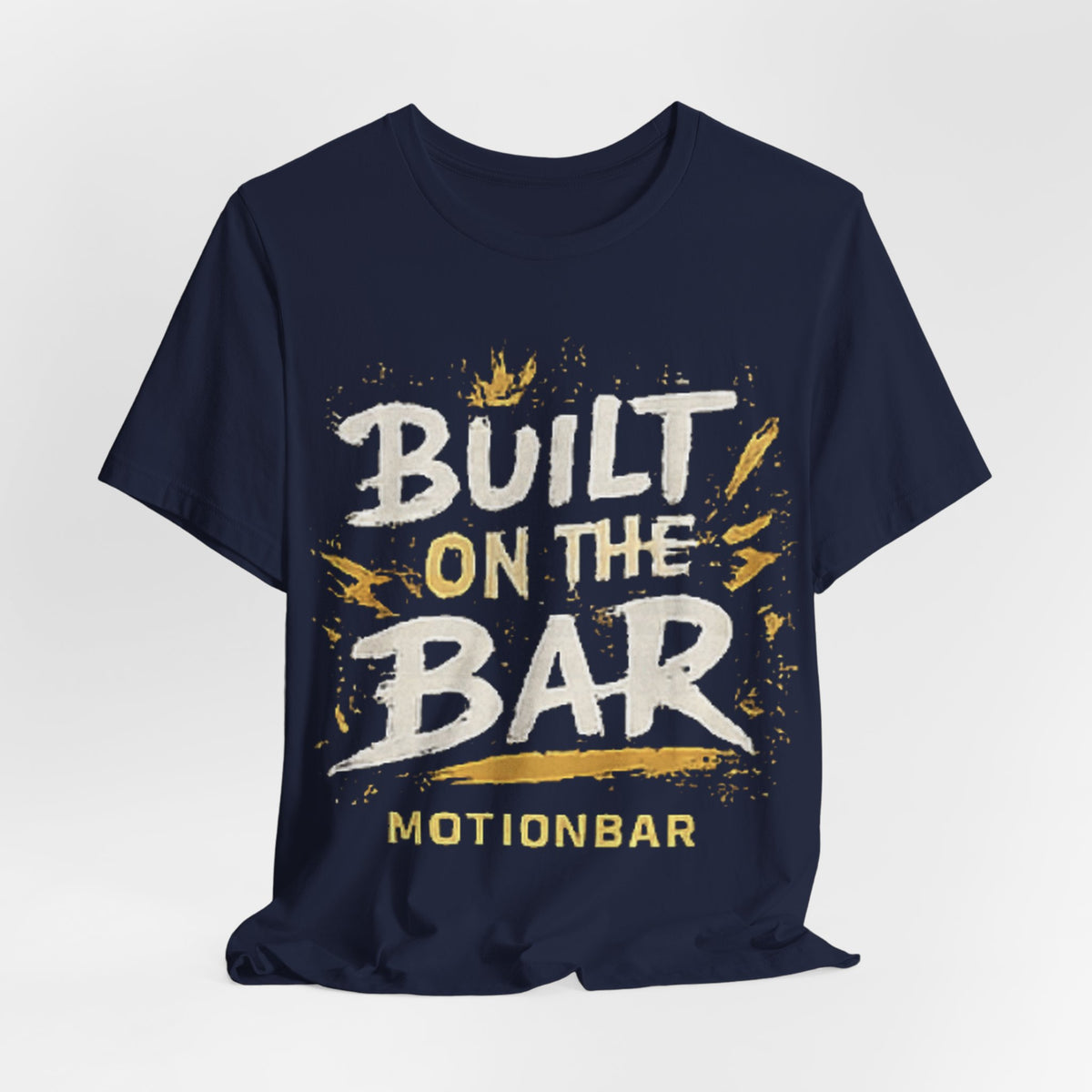 MotionBar Built on the Bar T-Shirt
